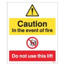 Caution - in the Event of Fire - Do Not Use this Lift