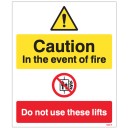 Caution - in the Event of Fire - Do Not Use these Lifts