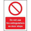 Do Not Use Fire Extinguishers As Door Stops