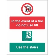 In the event of Fire Do Not Use Lift - Use Stairs