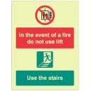 In the event of Fire Do Not Use Lift - Use Stairs