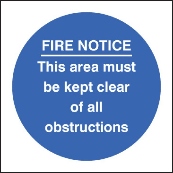 Fire Notice this Area Must be Kept Clear of Obstructions