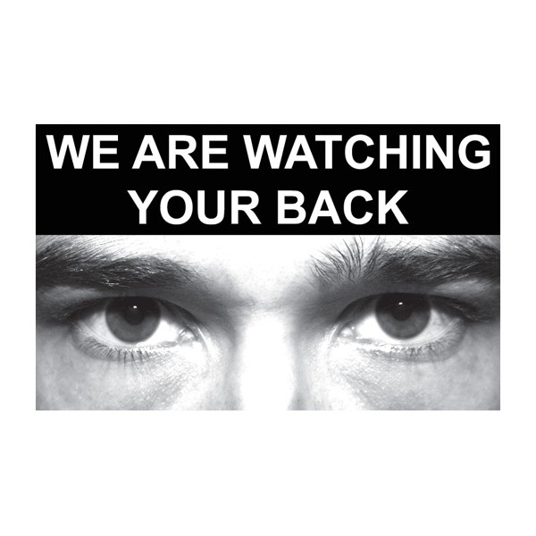 Eye Photo Sign We Are Watching Your Back