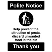 Polite Notice - Prevent the Attraction of Pests - Bin your Litter