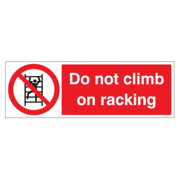 Do Not Climb On Racking