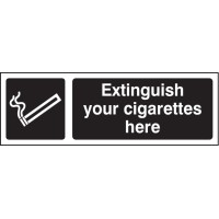 Extinguish Your Cigarettes Here (White / Black)