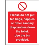 Please Do Not Put Tea Bags Etc Down Toilet Use Bins Provided