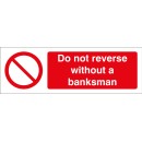 Do Not Reverse without a Banksman