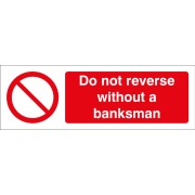 Do Not Reverse without a Banksman