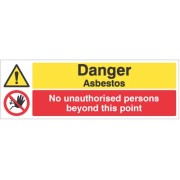 Danger - Asbestos No Unauthorised Persons Beyond this Point