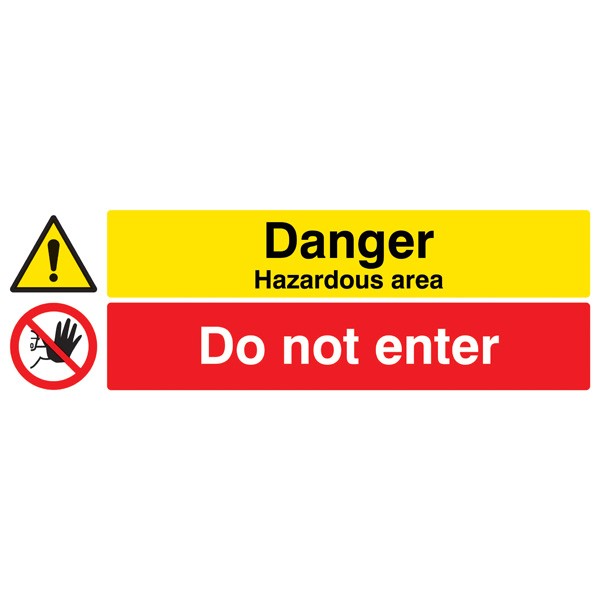 Danger - Hazardous Area - Do Not Enter