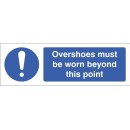 Overshoes Must be Worn Beyond this Point