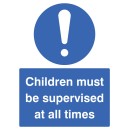 Children Must be Supervised At All Times