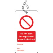 Lockout Tag - Do Not Start this Equipment When Locked Out - 80 x 150mm (Pack of 10)