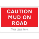 Caution - Mud On Road - Add a Logo - Site Saver