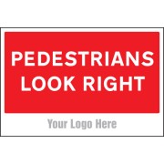 Pedestrians Look Right - Add a Logo - Site Saver