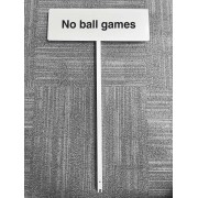 No Ball Games - Verge Sign