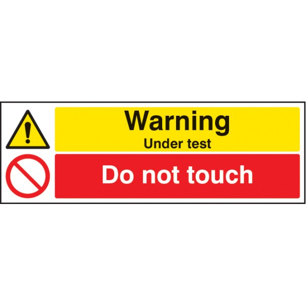 Warning - Under Test - Do Not Touch