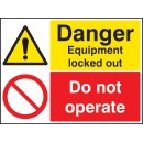 Danger - Equipment Locked Out - Do Not Operate