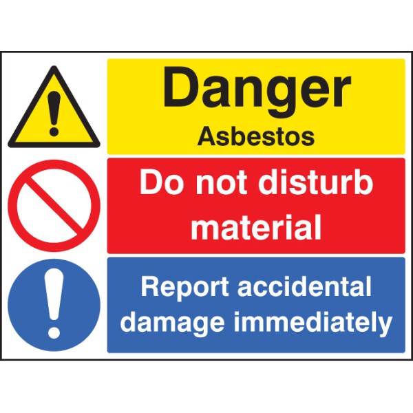 Danger - Asbestos Do Not Disturb Material Report Damage