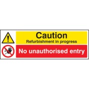 Caution - Refurbishment in Progress No Unauthorised Entry