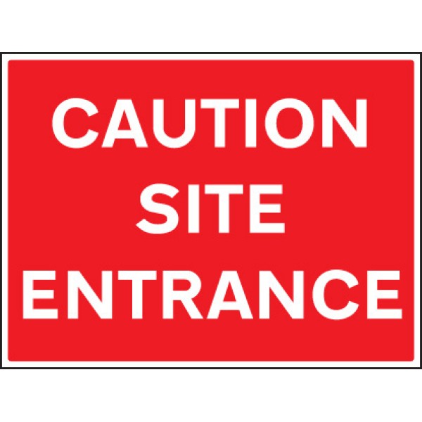 Caution - Site Entrance