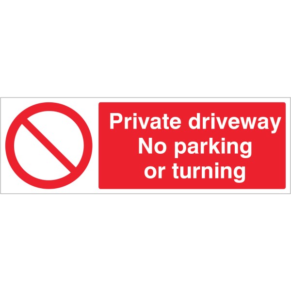 Private Driveway - No Parking or Turning