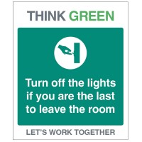 Think Green - Turn Off Lights if Last to Leave