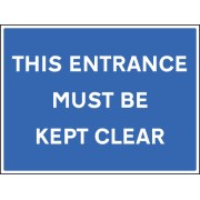 This Entrance Must be Kept Clear