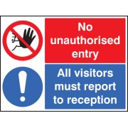 No Unauthorised Entry All Visitors Report to Reception