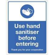 Use hand sanitiser before entering