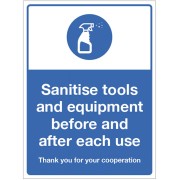 Sanitise tools and Equipment before and after each use