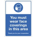 You must Wear Face Coverings in this Area