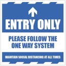 Entry Only - Arrow Up - Follow the One Way System