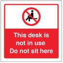 This Desk is not in Use - Do not sit here