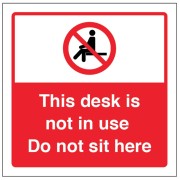 This Desk is not in Use - Do not sit here